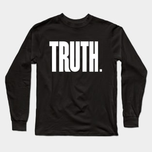 TRUTH Long Sleeve T-Shirt